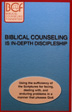 Biblical Counseling is In-Depth Discipleship