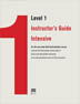 Level 1 
Instructor's Guide: Intensive